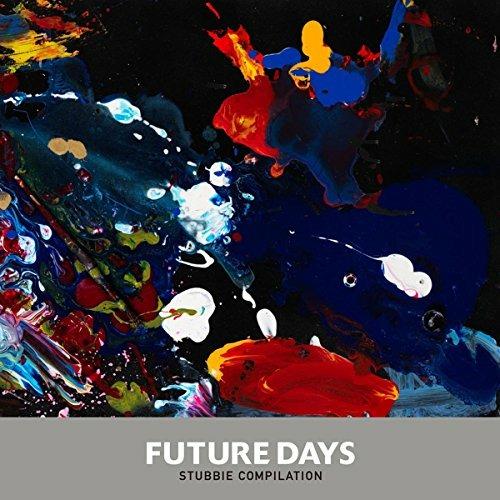 Future Days. Stubbie Compilation - CD Audio