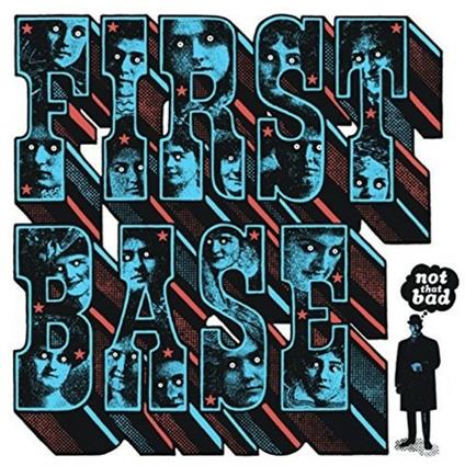 Not That Bad - CD Audio di First Base