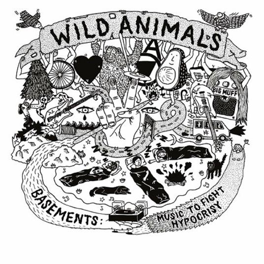 Basements. Music to Fight Hypocrisy - CD Audio di Wild Animals