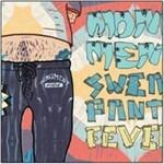Sweatpants Fever (Reissue) - CD Audio di Monument