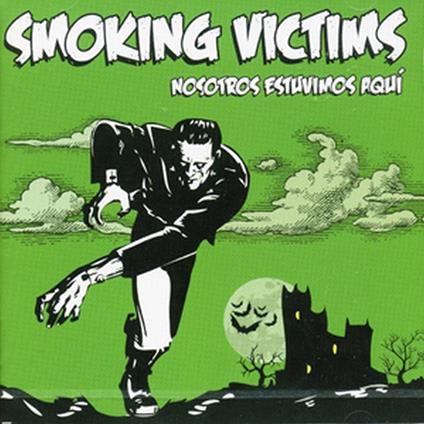 Nosostros Esuvimos Aqui - CD Audio di Smoking Victim