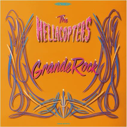 Grande Rock Revisited - CD Audio di Hellacopters