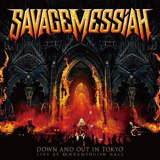 Down And Out In Tokyo Live At Kandamyojin Hall Kandamyojin Live (W/Bonus Track (P - CD Audio di Savage Messiah