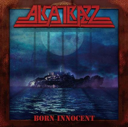 Born Innocent (W/Bonus Track(Plan)) - CD Audio di Alcatrazz