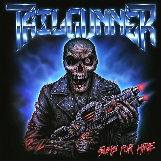 Guns For Hire - CD Audio di Tailgunner