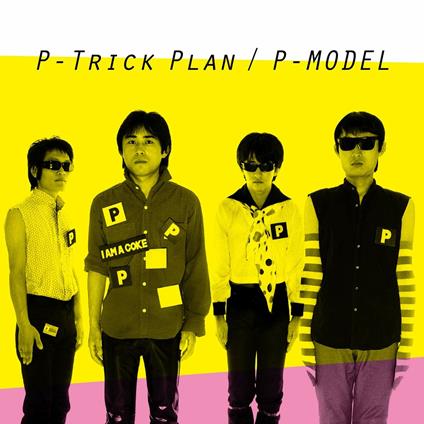 P-Trick Plan -Warner Music Japan Years- (Remastering) - CD Audio di P-Model