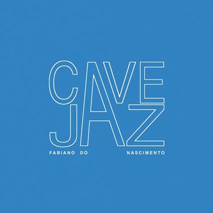 Cavejaz - CD Audio di Fabiano Do Nascimento