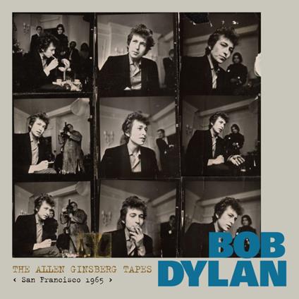 The Allen Ginsberg Tapes <San Francisco 1965> - CD Audio di Bob Dylan