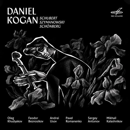 Daniel Kogan: Schubert, Szymanowski, Schonberg - CD Audio