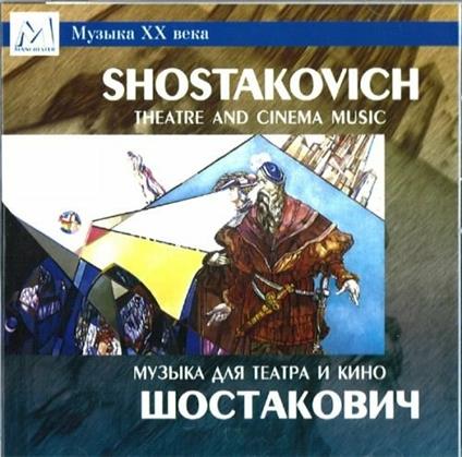 Theatre And Cinema Music - CD Audio di Dmitri Shostakovich