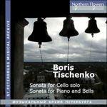 Sonata per violoncello n.2 - Sonata per pianoforte n.7 - CD Audio di Boris Tishchenko