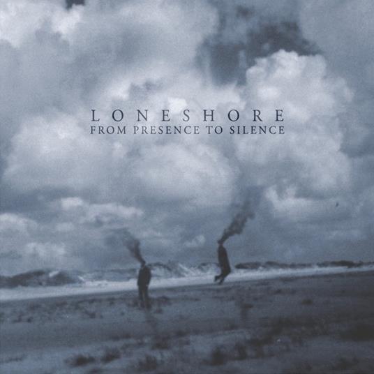 From Presence to Silence - CD Audio di Loneshore