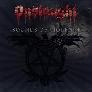 Sounds Of Violence - CD Audio di Onslaught