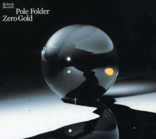 Zero Gold - CD Audio di Pole Folder
