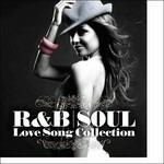 R&B Soul. Love Song Collection - CD Audio