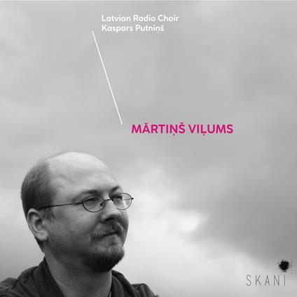 Martins Vilums - CD Audio di Latvian Radio Choir