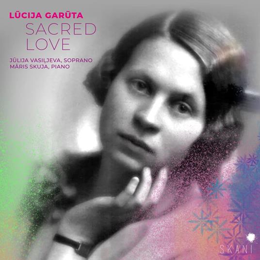 Lucija Garuta. Sacred Love - CD Audio di Julija | Maris Skuja Vasilljeva