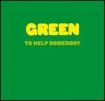 To Help Somebody - CD Audio di Green
