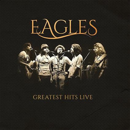 Greatest Hits Live - Vinile LP di Eagles
