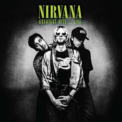 Greatest Hits... Live - Vinile LP di Nirvana