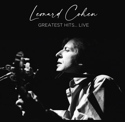 Greatest Hits Live - Vinile LP di Leonard Cohen