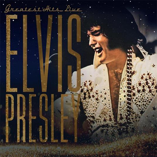 Greatest Hits Live - Vinile LP di Elvis Presley