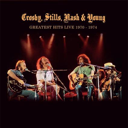 Crosby Still Nash & Young - Greatest Hits Live 1970-1974 - Vinile LP