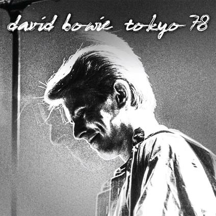 Tokyo 78 - Vinile LP di David Bowie