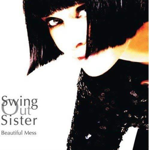 Beautiful Mess - CD Audio di Swing Out Sister