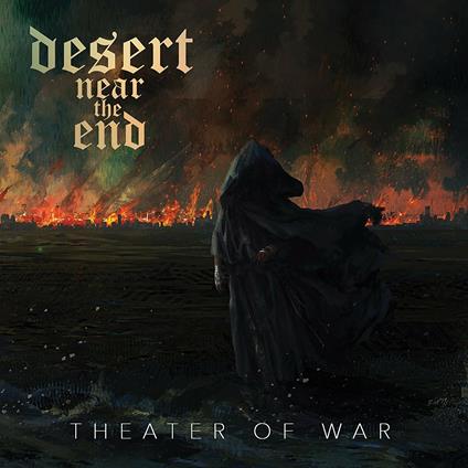 Theater of War - CD Audio di Desert Near the End