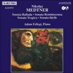 Sonata-Ballada Op.27, Sonata-Reminiscenza n.1 Op.38, Sonata-Tragica n.5 Op.39, S - CD Audio di Nikolaj Medtner