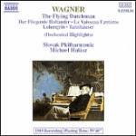Tannhäuser - L'olandese volante (Der Fliegende Holländer) (Selezione) - CD Audio di Richard Wagner,Michael Halasz,Slovak Philharmonic Orchestra