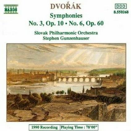 Sinfonie n.3, n.6 - CD Audio di Antonin Dvorak,Slovak Philharmonic Orchestra,Stephen Gunzenhauser