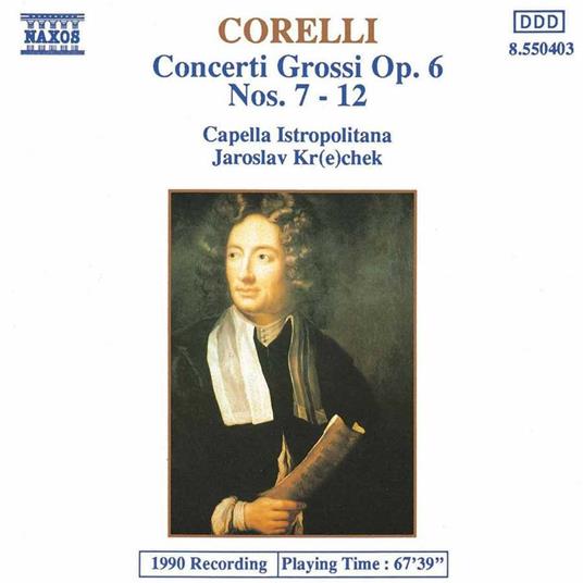 Concerti grossi op.6 n.7, n.8, n.9, n.10, n.11, n.12 - CD Audio di Arcangelo Corelli