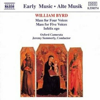 Messa a 4 - Messa a 5 voci - Infelix Ego - CD Audio di William Byrd