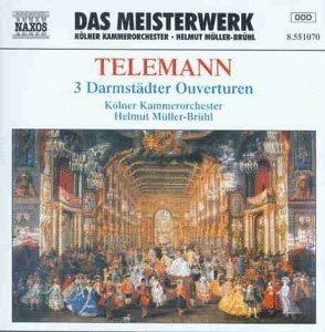 3 Darmstadter Ouverturen - CD Audio di Georg Philipp Telemann