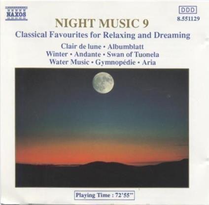 Night Music 9: Classical Favourites For Relaxing and Dreaming - CD Audio