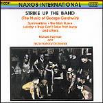 Strike Up the Band. The Music of George Gershwin - CD Audio di George Gershwin,Richard Hayman