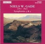 Sinfonia n.3 Op.15, Sinfonia n.5 Op.25 (Con Pianoforte Concertante) - CD Audio di Niels Wilhelm Gade