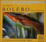 Ravel. Bolero - CD Audio di Jacques Loussier