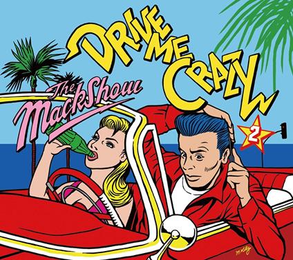 Drive Me Crazy 2 - CD Audio di Mackshow
