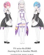 Re: Life In A Different World From Zero Character Song Album