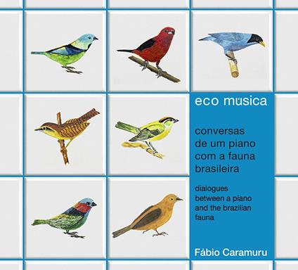 Ecomusica - CD Audio di Fábio Caramuru