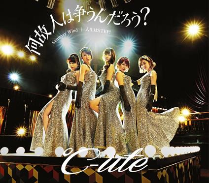 Naze Hito Ha Arasoundarou?/Summer Wind/Jinsei Ha Step! - CD Audio di C-Ute