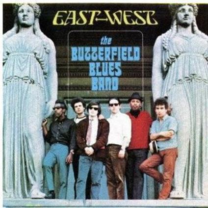 East-West - CD Audio di Paul Butterfield (Blues Band)
