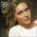 Have You Never Been Mellow - CD Audio di Olivia Newton-John