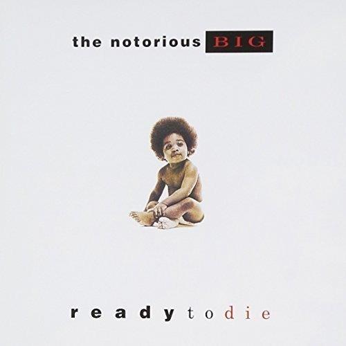 Ready To Die - CD Audio di Notorious BIG