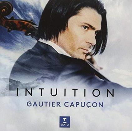 Gautier Capucon: Intuition - CD Audio