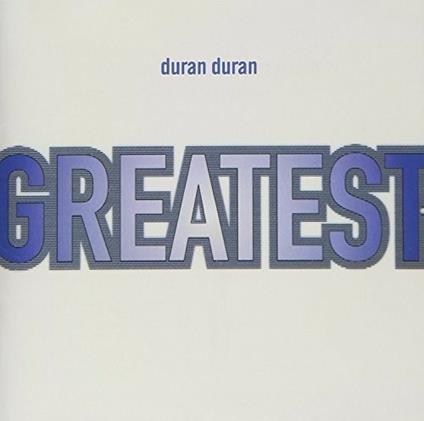 Greatest - CD Audio di Duran Duran