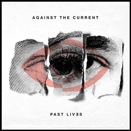 Past Lives - CD Audio di Against the Current